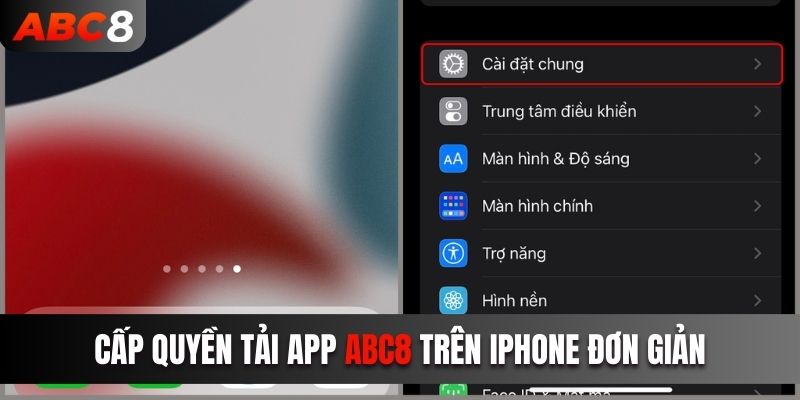 Cấp quyền tải app ABC8 trên iPhone đơn giản