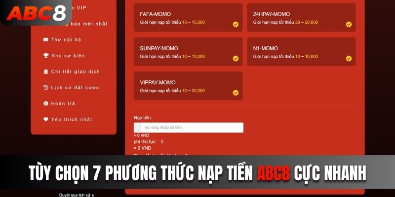 Tùy chọn 7 phương thức nạp tiền ABC8 cực nhanh